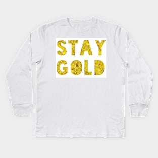 Stay Gold Kids Long Sleeve T-Shirt